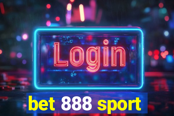 bet 888 sport